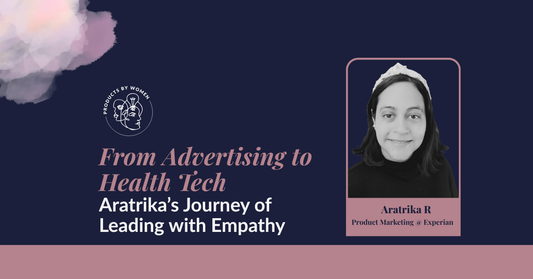 From Advertising to Health Tech: How Aratrika Learned That Empathy Is the Most Powerful Marketing Strategy